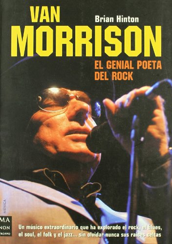 Stock image for VAN MORRISON: El genial poeta del rock for sale by KALAMO LIBROS, S.L.