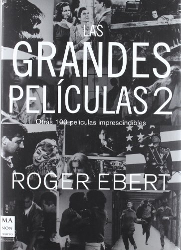 9788496222571: Grandes pelculas-2, las: Pocos libros sobre cine ofrecen un volumen de informacin tan amplio con un estilo narrativo tan sencillo, interesante y didctico. (Ma Non Troppocine)