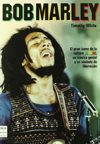 Bob Marley (Spanish Edition) (9788496222786) by White, Timothy