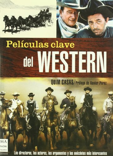 Imagen de archivo de Pelfculas clave del western [Paperback] Casas, Quim a la venta por Lakeside Books