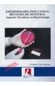 Enfermedades infecciosas:recogida de muestras.(5ªed) aspectos novedoso - Cobo Martínez, Fernando