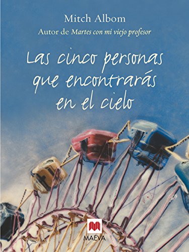 

Las cinco personas que encontrarÃ¡s en el cielo: Un libro muy original, con toques de espiritualidad. (Spanish Edition)