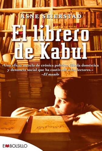 Stock image for El librero de Kabul: «Una mezcla de cr nica poltica, fábula dom stica y denuncia social que ha cautivado a los lectores.» El Mundo. for sale by ThriftBooks-Dallas