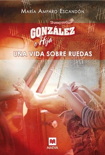 Beispielbild fr Transportes Gonzlez e hija : una vida sobre ruedas (Grandes Novelas) zum Verkauf von medimops