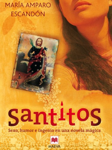 Imagen de archivo de Santitos: Sexo, humor e ingenio en una novela mágica. a la venta por ThriftBooks-Atlanta