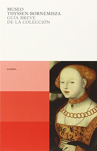Stock image for Museo Thyssen-Bornemisza: gua breve de la coleccin for sale by medimops