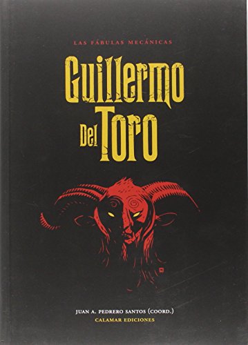 Imagen de archivo de Las fbulas mecnicas. Guillermo del Toro (CALAMAR) a la venta por Releo