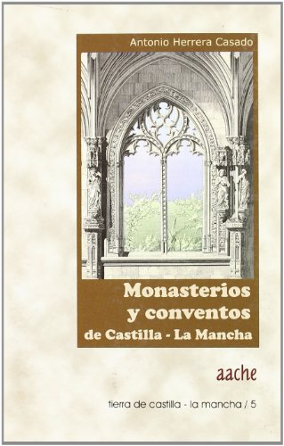 9788496236363: Monasterios y Conventos de Castilla-La Mancha