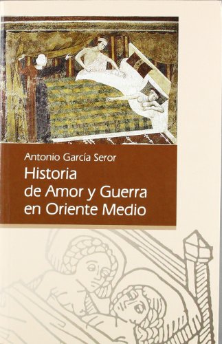 Stock image for Historia De Amor Y Guerra En Oriente Medio for sale by Hilando Libros
