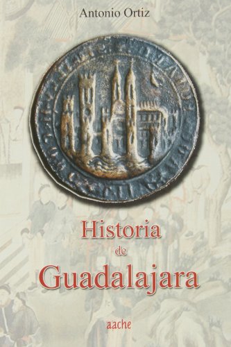 9788496236820: Historia de Guadalajara