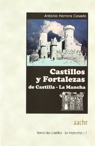 9788496236882: Castillos Y Fortalezas De Castilla-La Mancha - 2 Edicin