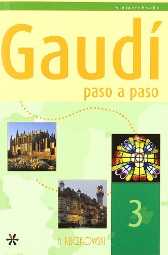 9788496241251: Gaud: Paso a paso / Step by Step (Spanish Edition)