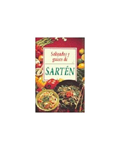 Salteados y Guisos de Sarten (Spanish Edition) (9788496241404) by Unknown