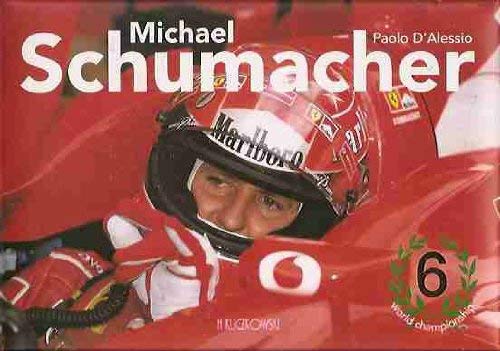 Michael Schumacher (9788496241770) by Paolo Dialessio