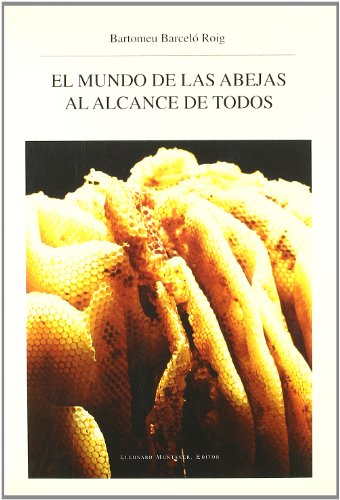 Beispielbild fr EL MUNDO DE LAS ABEJAS AL ALCANCE DE TODOS zum Verkauf von Zilis Select Books