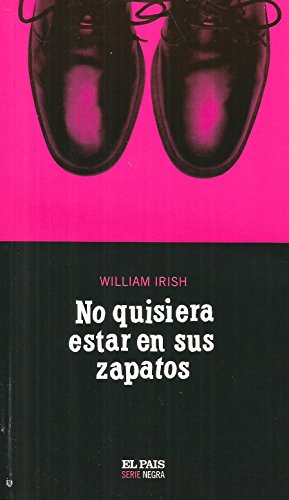 Imagen de archivo de NO QUISIERA ESTAR EN SUS ZAPATOS; FUE ANOCHE. a la venta por Librería Diálogo