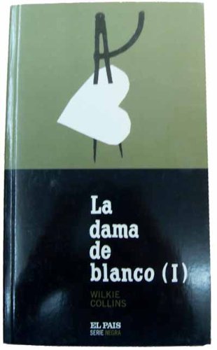 Imagen de archivo de LA DAMA DE BLANCO. a la venta por Zilis Select Books
