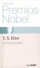 Coleccion Premios Nobel T. S. Eliot L Tierra Baldia (22) (9788496247017) by T. S. Eliot