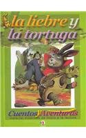 9788496249448: La liebre y la tortuga/The turtle and the hare (Cuentos y aventuras)