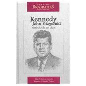 Beispielbild fr John Fitzgerald Kennedy: Simbolo De Un Clan (Spanish Edition) zum Verkauf von Better World Books