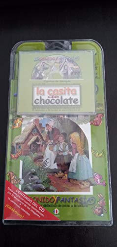 9788496249967: La casita de chocolate (Coleccion Sonido Y Fantasia / Collection Sound and Fantasy)