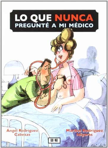 Imagen de archivo de Lo Que Nunca Prgunte a Mi Medico a la venta por Hamelyn