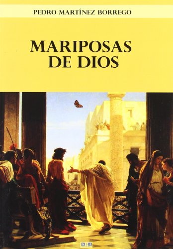 Imagen de archivo de Mariposas De Dios a la venta por Hilando Libros