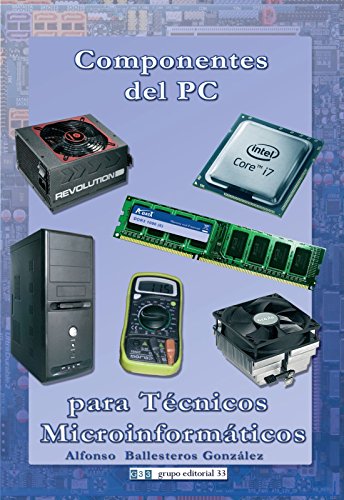 Imagen de archivo de Componentes Del Pc Para Tecnicos Microinformaticos a la venta por Hilando Libros