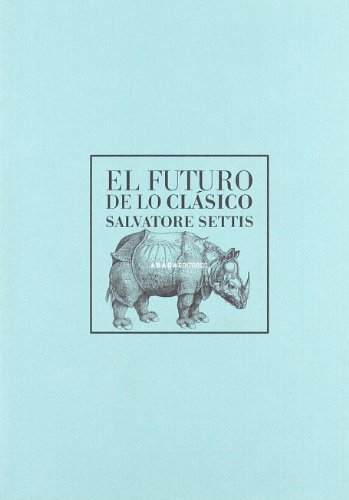 Imagen de archivo de El futuro de lo clsico a la venta por LeLivreVert