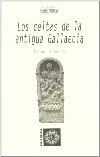 Stock image for Los celtas de la antigua gallaecia for sale by AG Library