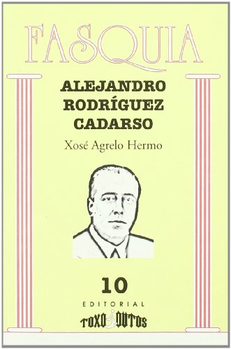 9788496259225: Alejandro Rodriguez Cadarso