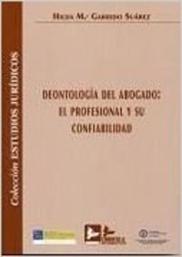 Imagen de archivo de Deontologa del abogado el profesional y su confiabilidad a la venta por MARCIAL PONS LIBRERO