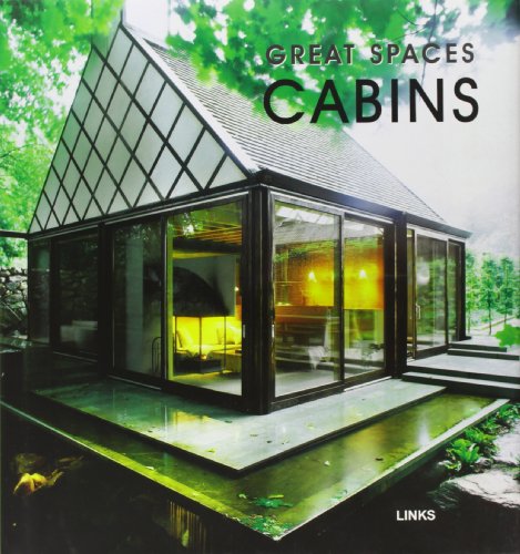 Beispielbild fr Great Spaces: Cabins zum Verkauf von ThriftBooks-Atlanta
