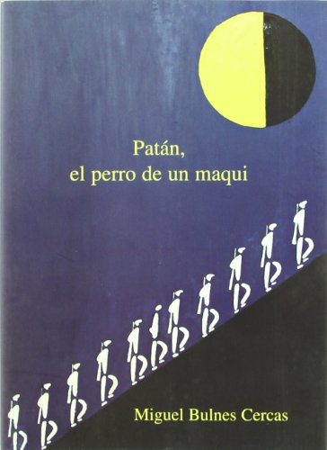Beispielbild fr Patan el Perro de Un Maqui zum Verkauf von Hamelyn