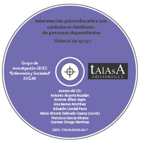 9788496266407: Intervencin psicoeducativa con cuidadoras familiares de personas dependientes: Material de apoyo (CD gora) (Spanish Edition)