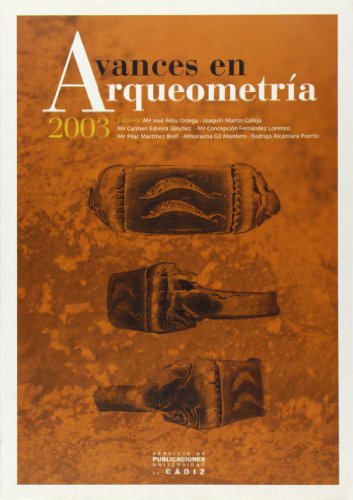 Imagen de archivo de Avances en arqueometra 2003 a la venta por Zilis Select Books