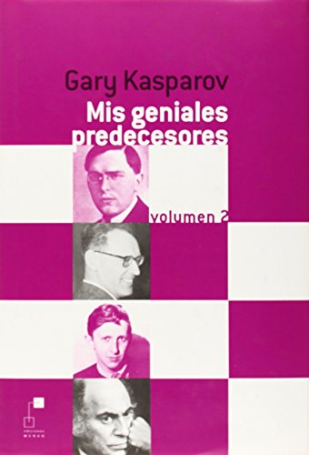 MIS GENIALES PREDECESORES VOL 2 TELA - Kasparov, Gary