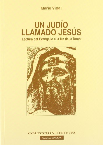 9788496281325: Un judo llamado Jess : lectura del Evangelio a la luz de la Torah