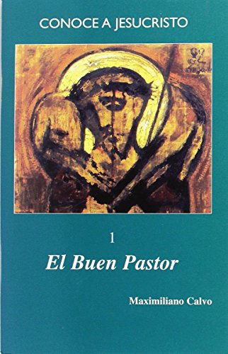 Imagen de archivo de Conoce a Jesucristo 1. El Buen Pastor. a la venta por Librera Antonio Azorn