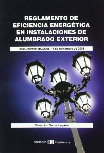 Imagen de archivo de REGLAMENTO EFICIENCIA ENERGETICA INSTA.ALUM.EXTE.RD 14-11-08 a la venta por AG Library