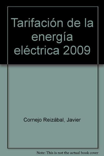 Imagen de archivo de TARIFICACION ENERGIA ELECTRICA 2009 a la venta por AG Library