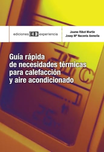 Imagen de archivo de Gua rpida de necesidades trmicas para calefaccin y aire acondicionado (Spanish Edition) a la venta por Books Unplugged