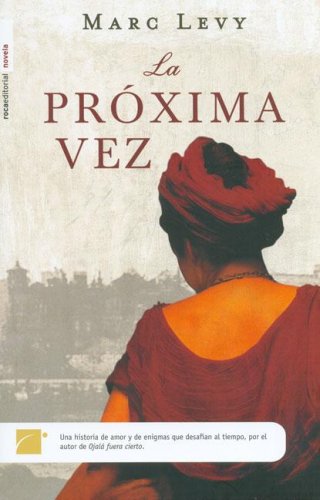 9788496284913: Proxima vez, la (Novela (roca))