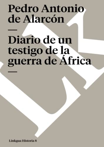 9788496290181: Diario de un testigo de la guerra de frica: 8 (Historia)