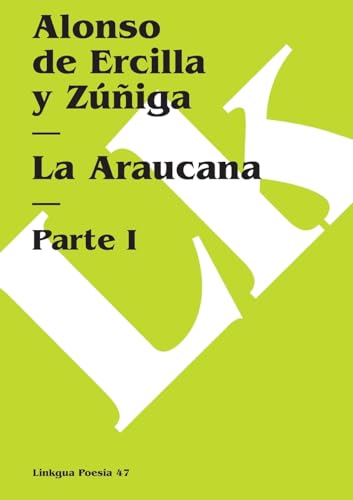 9788496290235: La Araucana I: 47 (Poesa)