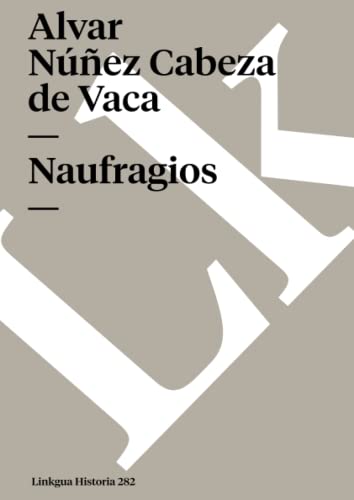 9788496290860: Naufragios: 282 (Historia)