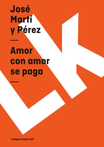 Stock image for Amor con amor se paga (Narrativa) (Spanish Edition) for sale by GF Books, Inc.