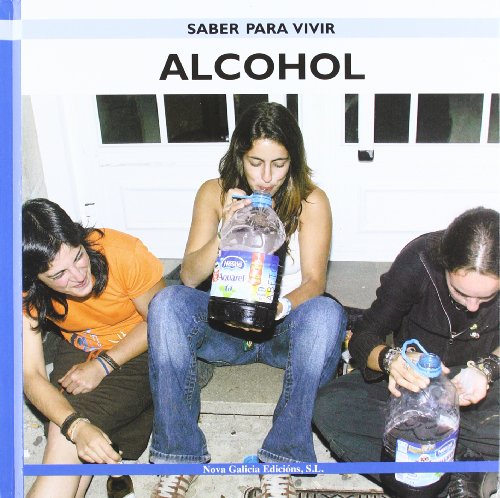 Stock image for Alcohol (Saber Para Vivir / Learning to Live) (Spanish Edition) for sale by Better World Books