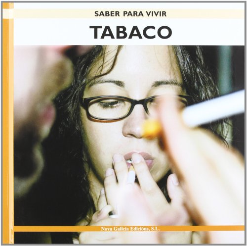 Imagen de archivo de Tabaco/Tobacco (Saber Para Vivir/ Learning to Live) (Spanish Edition) a la venta por Better World Books