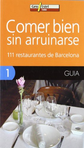 Beispielbild fr COMER BIEN SIN ARRUINARSE (BCN) zum Verkauf von Iridium_Books